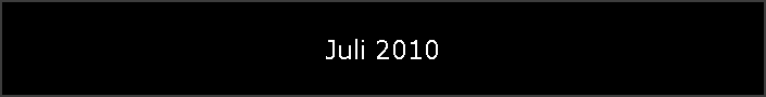 Juli 2010