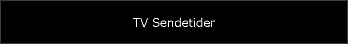 TV Sendetider